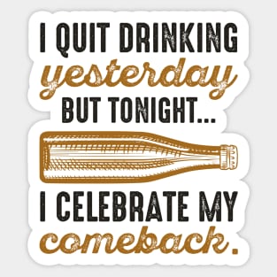 Drinking Comeback Sticker